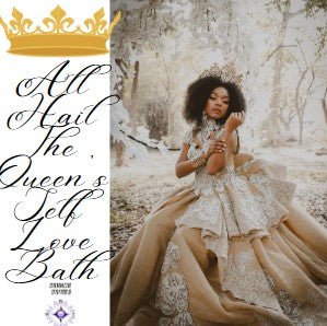 All Hail The Queen Self Love Bath